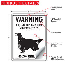 Gordon Setter! Property Patrolled Sign (9" x 12") - 0