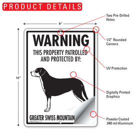 Greater Swiss Mountain Dog! Property Patrolled Sign (9" x 12") - 0
