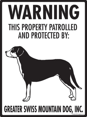 Greater Swiss Mountain Dog - Warning! Property Sign