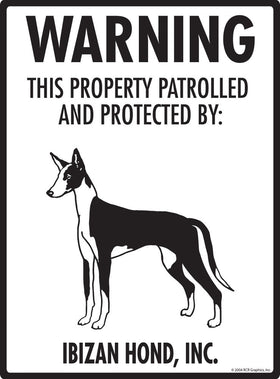 Ibizan Hound - Warning! Property Sign