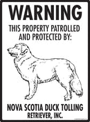 Nova Scotia Duck Trolling Retriever - Warning! Property Sign