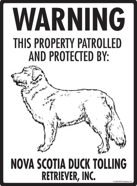Nova Scotia Duck Trolling Retriever - Warning! Property Sign
