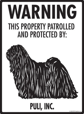 Puli - Warning! Property Sign