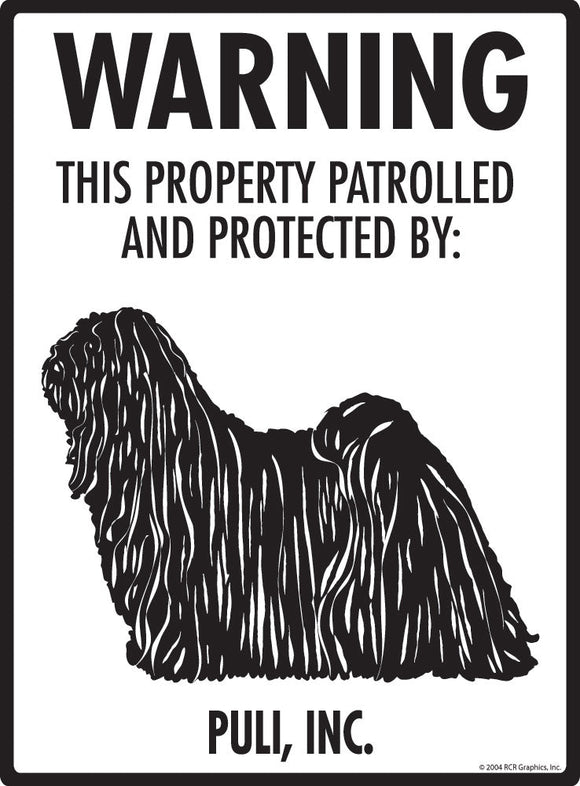Puli - Warning! Property Sign