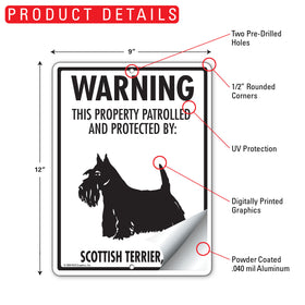 Scottish Terrier! Property Patrolled Sign (9" x 12") - 0