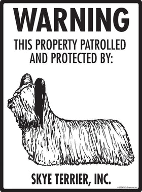 Skye Terrier - Warning! Property Sign