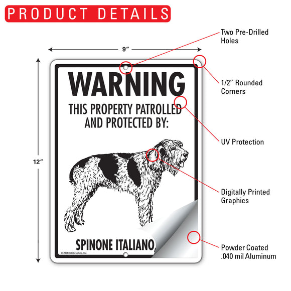 Spinone Italiano! Property Patrolled Sign (9" x 12")