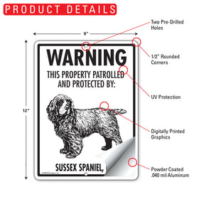 Sussex Spaniel! Property Patrolled Sign (9" x 12") - 0