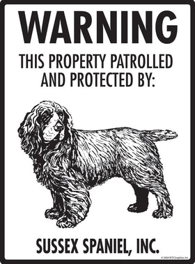 Sussex Spaniel - Warning! Property Sign