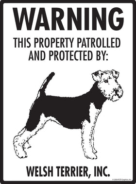 Welsh Terrier - Warning! Property Sign