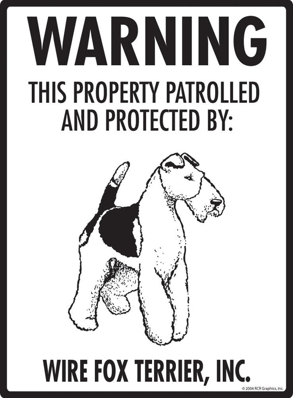 Wire Fox Terrier - Warning! Property Sign