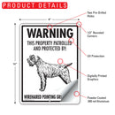 Wirehaired Pointing Griffon! Property Patrolled Sign (9" x 12")-2