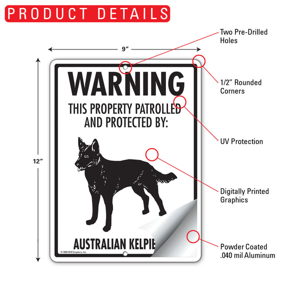 Australian Kelpie! Property Patrolled Sign (9" x 12")