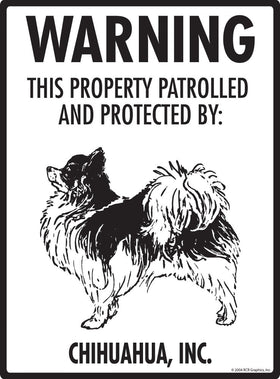 Chihuahua with Long Hair - Warning! Property Sign
