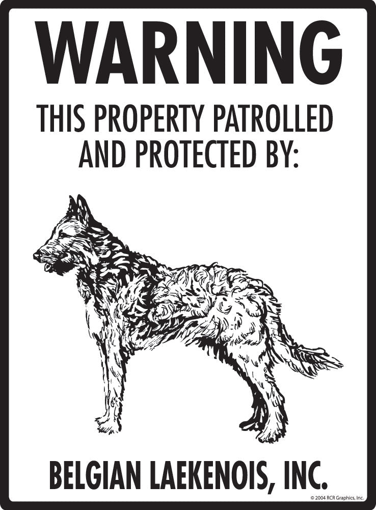 Belgian Laekenois - Warning! Property Sign
