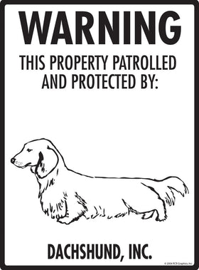 Dachshund - Warning! Property Sign