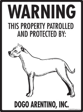 Dogo Argentino - Warning! Property Sign