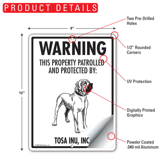 Tosa Inu! Property Patrolled Sign (9" x 12")