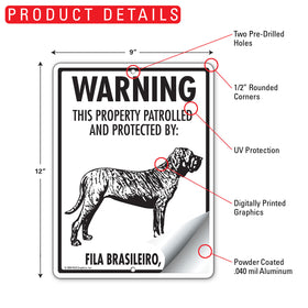 Fila Brasileiro! Property Patrolled Sign (9" x 12") - 0