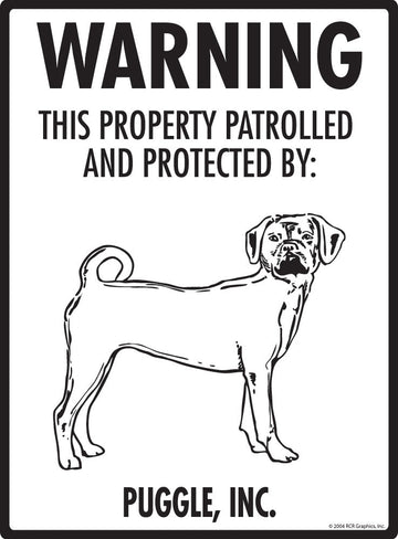 Puggle - Warning! Property Sign