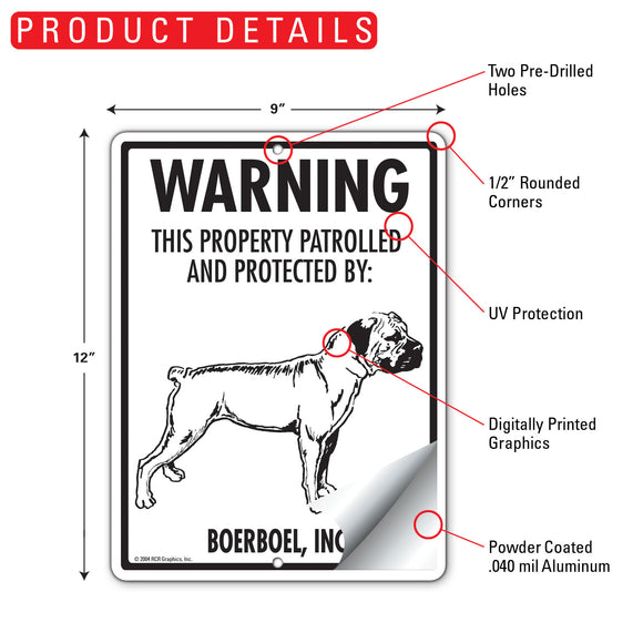 Boerboel! Property Patrolled Sign (9" x 12")