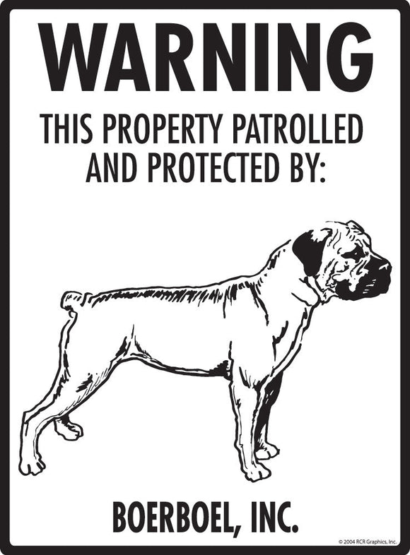 Boerboel - Warning! Property Sign