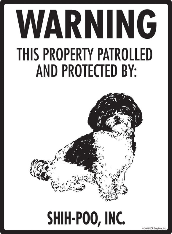 Shih-Poo - Warning! Property Sign