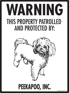 Peekapoo - Warning! Property Sign