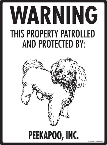 Peekapoo - Warning! Property Sign