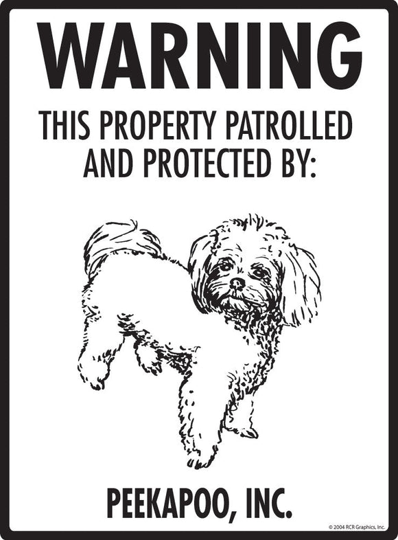 Peekapoo - Warning! Property Sign