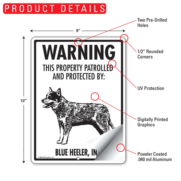 Blue Heeler! Property Patrolled Sign (9" x 12")