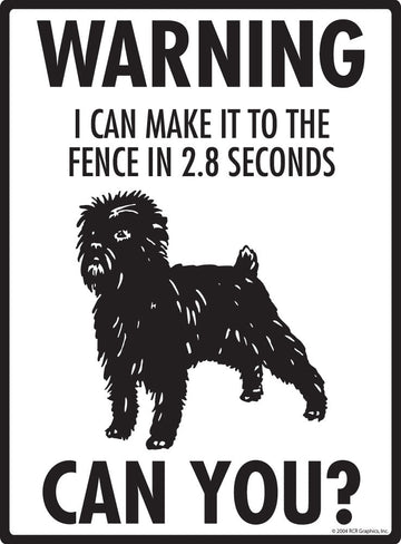 Affenpinscher - Warning! Fence Sign