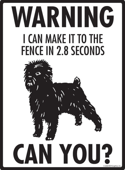 Affenpinscher - Warning! Fence Sign