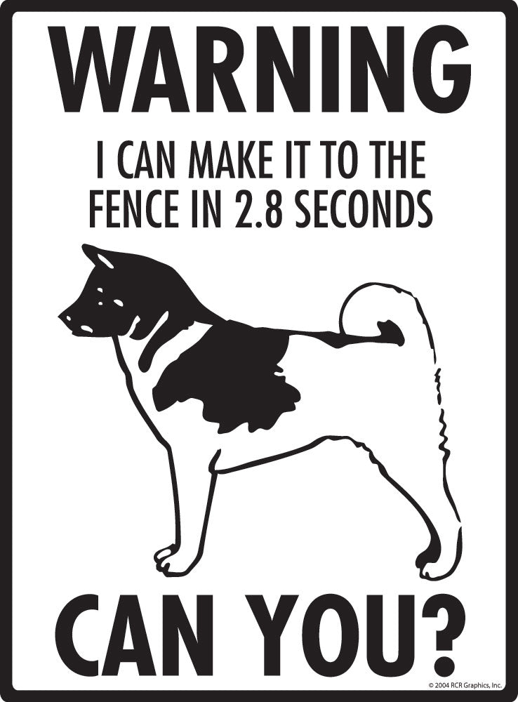 Akita - Warning! Fence Sign