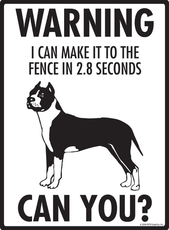 American Staffordshire Terrier - Warning! Fence Sign