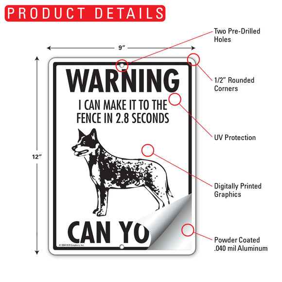 Australian Cattle Dog! Make It To Fence or Door Signs (9" x 12")