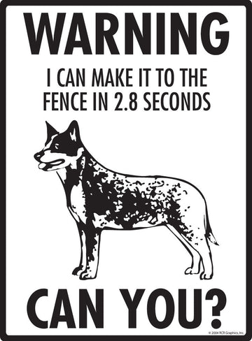 Australian Cattle Dog - Warning! Fence Sign