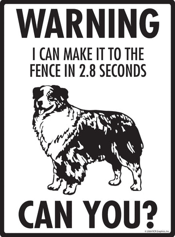 Australian Shepherd - Warning! Fence Sign