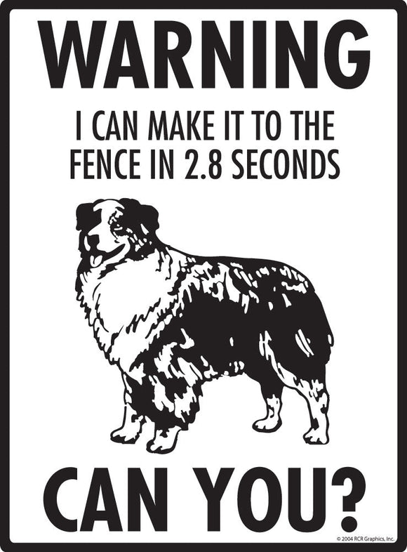 Australian Shepherd Make It To Fence or Door Signs (9" x 12")