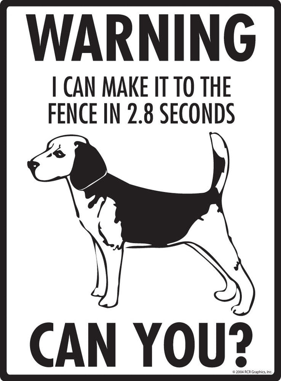 Beagle - Warning! Fence Sign