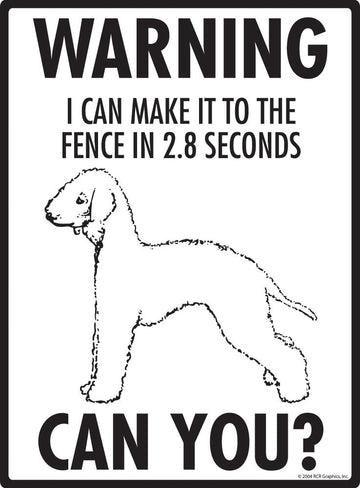 Bedlington Terrier Make It To Fence or Door Signs (9" x 12") - 0