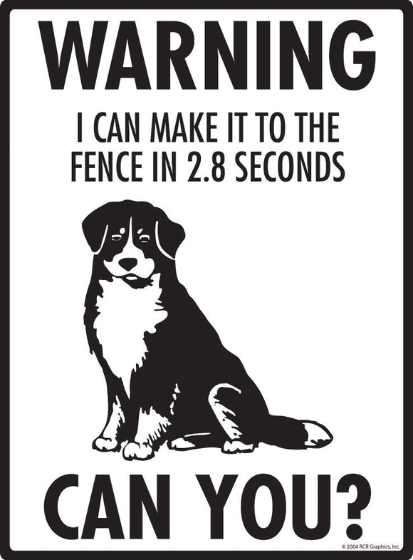 Bernese Mountain Dog Make It To Fence or Door Signs (9" x 12")
