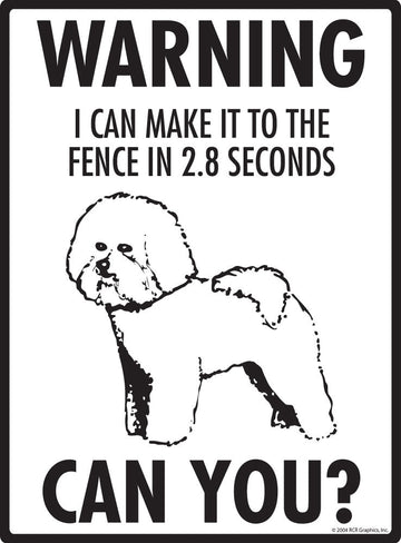 Bichon Frise Make It To Fence or Door Signs (9" x 12") - 0