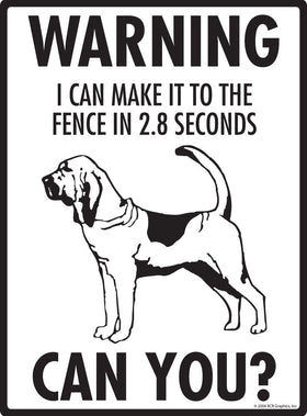 Bloodhound Make It To Fence or Door Signs (9" x 12") - 0