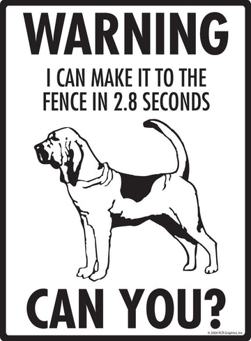 Bloodhound Make It To Fence or Door Signs (9" x 12") - 0