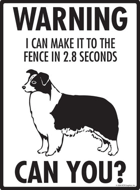 Border Collie Make It To Fence or Door Signs (9" x 12") - 0
