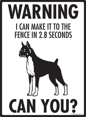Boxer - Warning! Fence Sign