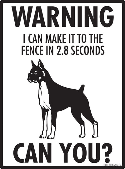 Boxer - Warning! Fence Sign