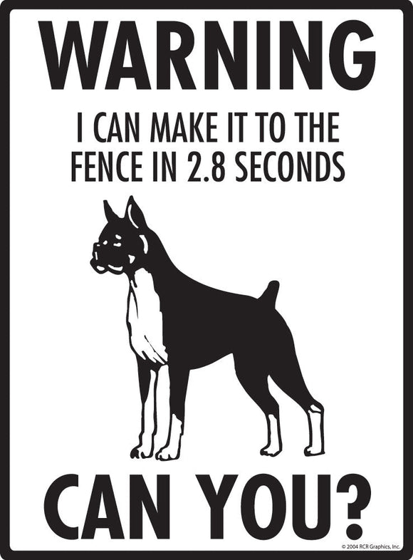 Boxer - Warning! Fence Sign