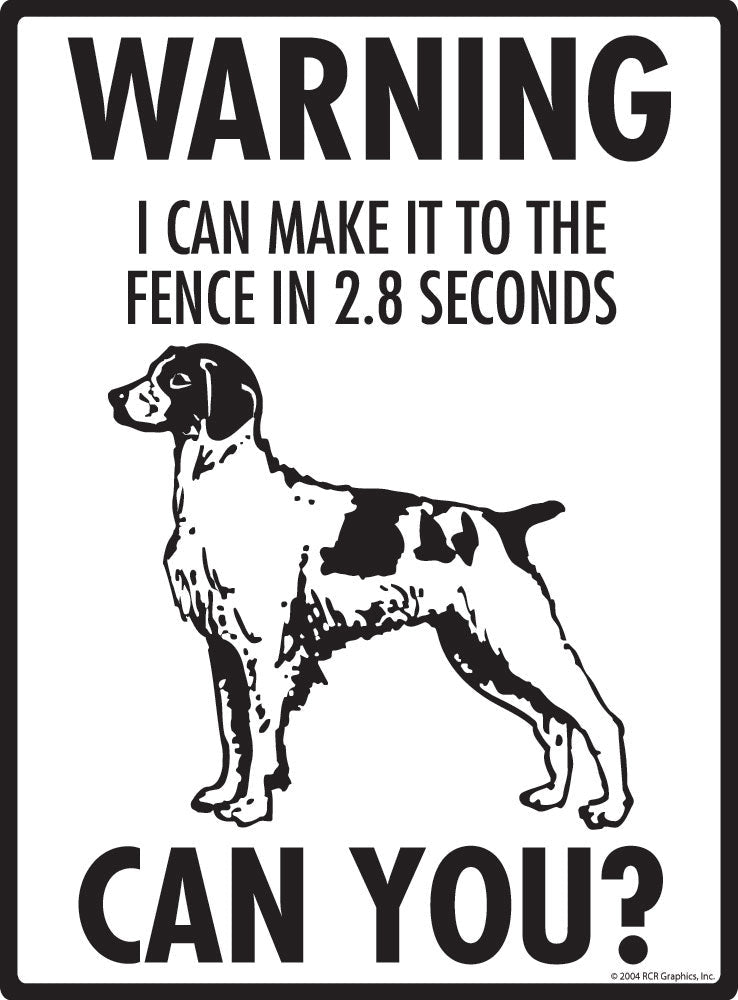 Brittany - Warning! Fence Sign